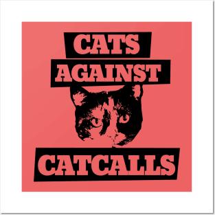 Cats Against Catcalls Posters and Art